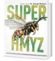 Superhmyz - fascinující svět hmyzích rekordů