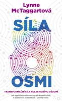 Síla osmi - transformační síla kolektovního vědomí