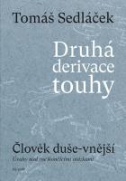 Druhá derivace touhy - člověk duše-vnější