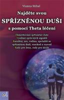 Najdete svou spřízněnou duši s pomocí Theta léčení