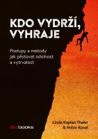 Kdo vydrží, vyhraje - postupy a metody jak pěstovat odolnost a vytrvalost