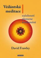 Védántská meditace - zažehnutí plamene uvědomění