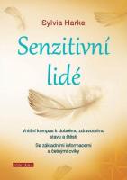 Senzitivní lidé - hypersensitivita jako dar