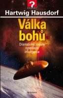 Válka bohů - drastické zásahy vyspělejší inteligence