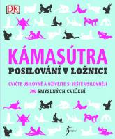 Kámasútra - posilování v ložnici 300 smyslných cvičení