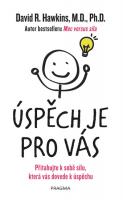 Úspěch je pro vás - přitahuje k sobě sílu, která vád dovede k úspěchu