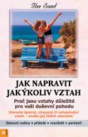Jak napravit jakýkoliv vztah - proč jsou vztahy důležité pro vaši duševní pohodu