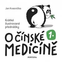O ČÍNSKÉ MEDICÍNĚ - krátké ilustrované přednášky  1. díl