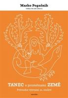 Tanec s proměnami Země - průvodce výzvami 21.století