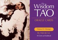 The Wisdom of Tao Oracle Cards (45 karet a kniha) Volume II • Strategy