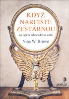 Když narcisté zestárnou - jak vyjít se sebestřednými rodiči