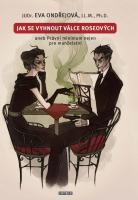 Jak se vyhnout válce Roseových aneb Právní minimum nejen pro manželství