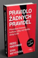 Pravidlo žádných pravidel - převratná firemní kultura, díky níž Netflix dobyl svět