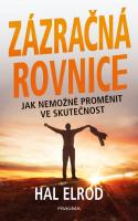 Zázračná rovnice - jak nemožné proměnit ve skutečnost