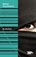 Podvolení - román, jak se z Francie stane islámský stát