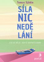 Síla nicnedělání - co se děje, když odpočíváme