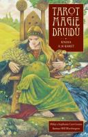 Tarot magie Druidů (kniha a 78 karet) CZ  wiccanská a Druidská magie jako cesta životem