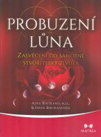 Probuzení lůna - zasvěcení od samotné stvořitelky života