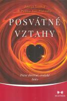 Posvátné vztahy - praxe důvěrné, erotické lásky