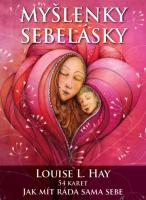 Myšlenky sebelásky - jak mít ráda sama sebe (54 inspiračních karet)