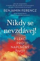 Nikdy se nevzdávej! - 9 lekcí pro naplněný život