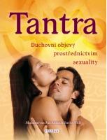 Tantra - duchovní objevy prostřednictvím sexuality