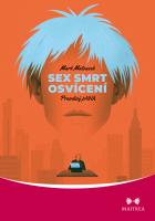 Sex, smrt, osvícení  - pravdivý příběh