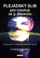 Plejádský slib pro vzestup ze 3. dimenze - probuzení z třídimenzionální iluze