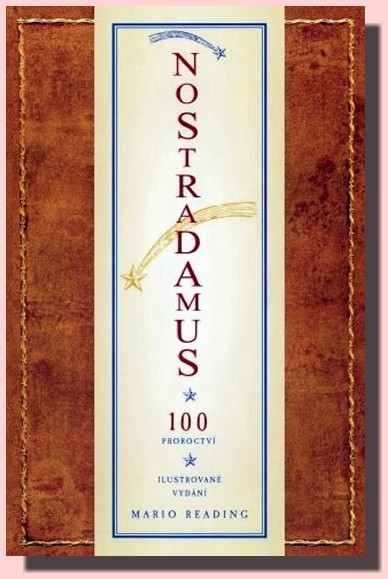 Nostradamus 100 proroctví - ilustrované vydání 