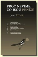 Proč nevíme, co jsou peníze