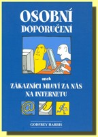 Osobní doporučení aneb zákazníci mluví za nás na internetu