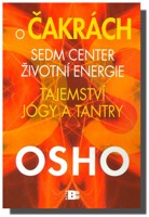 O čakrách sedm center životní energie tajemství jógy a tantry