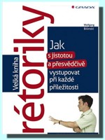 Velká kniha rétoriky - jak s jistotou a přesvědčivě vystupovat při každé příležitosti