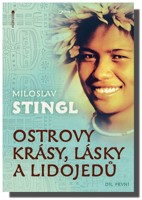 Ostrovy krásy, lásky a lidojedů (Díl I)