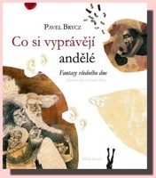 Co si vyprávějí andělé