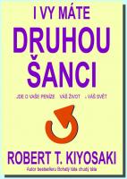 I Vy máte druhou šanci - jde o vaše peníze, váš život a náš svět