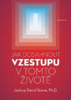 Jak dosáhnout vzestupu v tomto životě - kompletní průvodce vzestupem 