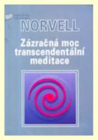 Zázračná moc transcendentální meditace