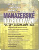 Manažerské rozhodování - postupy, metody a nástroje