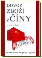 Dovoz zboží z Číny import snadno, bezpečně a legálně