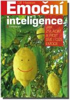 Emoční inteligence jak zvládat a řídit své i cizí emoce