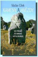 Kameny a hvězdy - síly předků, oči kamenů, světla odjinud