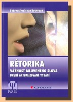 Rétorika      vážnost mluveného slova