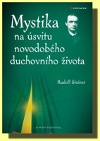 Mystika na úsvitu novodobého duchovního života