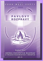 Pavlovy rozpravy 5.díl (z pěti)