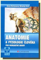 Anatomie a fyziologie člověka - moderní a praktická učebnice pro studenty nemedicínských oborů 
