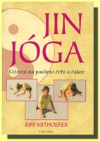 Jin jóga (kniha a 14 karet) cvičení na posílení čchi a čaker 