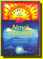 Nové tisíciletí pozitivní přístup k třetímu tisíciletí (ve slevě jediný výtisk !)