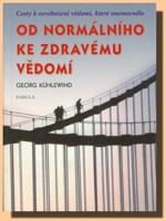 Od normálního ke zdravému vědomí