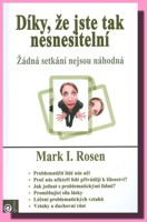 Díky, že jste tak nesnesitelní žádná setkání nejsou náhodná